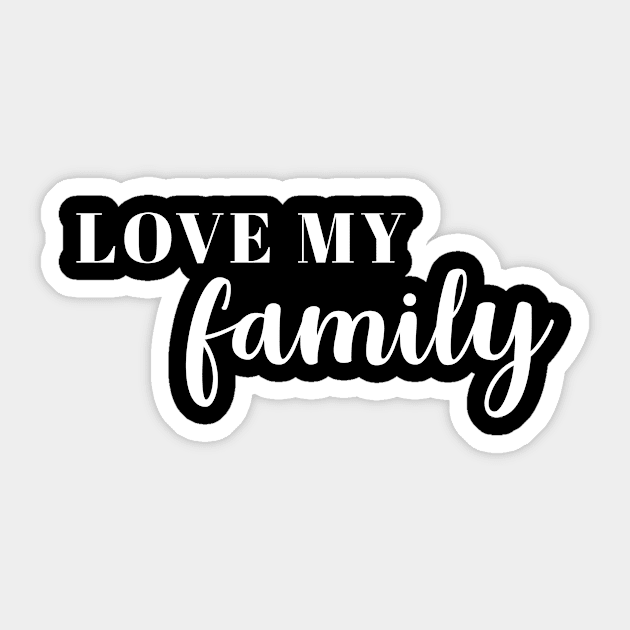 Love My Family Sticker by martinroj